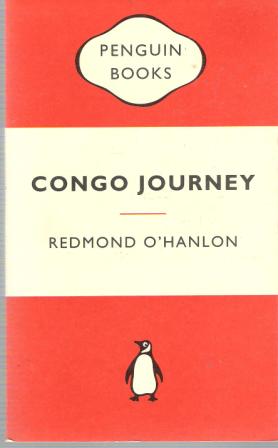 O\'HANLON, Redmond : Congo Journey : Orange Penguin Edition NEW